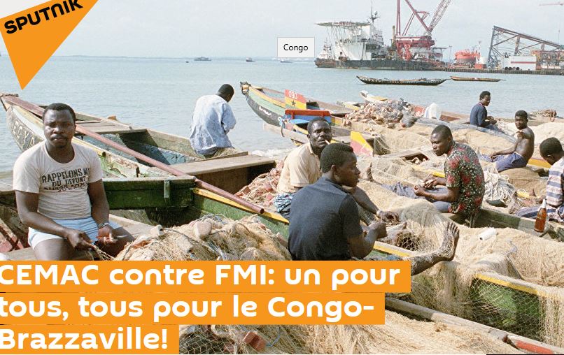 CEMAC contre FMI : Un pour tous, tous pour le Congo-Brazzaville !